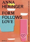 Kniha: Form Follows Love (Anna Heringer a Dominique Gauzin-Muller). Birkhäuser Actar, 2024