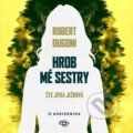 Audiokniha: Hrob mé sestry (Robert Dugoni). Kanopa, 2025