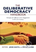 Kniha: The Deliberative Democracy Handbook (Gastil). John Wiley & Sons, 2005