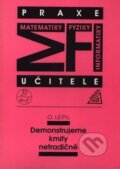 Kniha: Demonstrujeme kmity netradičně (Oldřich Lepil). Prometheus Books