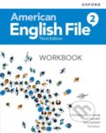 Kniha: American English File: Level 2: Workbook (Christina Latham-Koenig, Paul Seligson, Jerry Lambert a Clive Oxenden). Oxford University Press, 2019