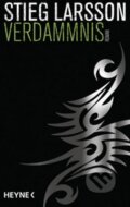 Kniha: Verdammnis : Die Millennium-Trilogie 2 (Stieg Larsson). Heyne, 2015