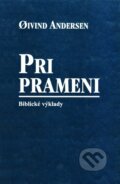 Kniha: Pri prameni (Øivind Andersen). , 2003