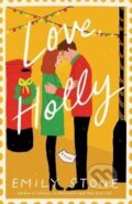 Kniha: Love, Holly: A Novel (Emily Stone). Random US, 2023