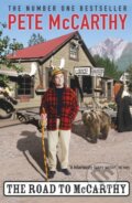 Kniha: The Road to McCarthy (Pete Mccarthy). Sceptre, 2003