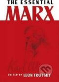 Kniha: The Essential Marx (Leon Trotsky). , 2006