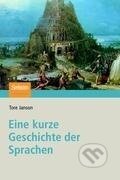 Kniha: Eine kurze Geschichte der Sprachen (Tore Janson). Spektrum Akademischer, 2006