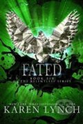 Kniha: Fated (Karen Lynch). , 2018