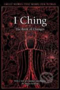 Kniha: I Ching: The Book of Changes (Dennis Schilling). Flame Tree Publishing, 2020