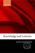 Kniha: Knowledge and Lotteries (John Hawthorne). OUP Oxford, 2005