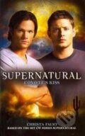 Kniha: Supernatural - Coyote´s Kiss (Christa Faust). Titan Books, 2011