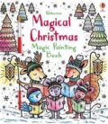 Kniha: Enchanted Christmas Magic Painting (Fiona Watt). Usborne, 2020