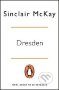 Kniha: Dresden (Sinclair Mckay)
