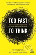 Kniha: Too Fast to Think (Chris Lewis)