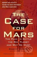 Kniha: The Case for Mars (Robert Zubrin). Simon & Schuster, 2011