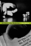 Kniha: Art History After Modernism (Hans Belting). University of Chicago, 2003