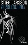 Kniha: Verblendung (Stieg Larsson). Heyne, 2015