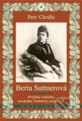 Kniha: Berta Suttnerová (Petr Chrdle). KAVA-PECH, 2025