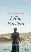 Kniha: Frau Einstein (Marie Benedictová). KiWi, 2019