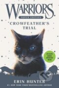 Kniha: Warriors Super Edition: Crowfeather´s Trial (Erin Hunterová). HarperCollins, 2019