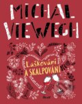 Kniha: Laškování a skalpování (Michal Viewegh). Ikar CZ, 2025