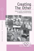 Kniha: CREATING THE OTHER (Nancy M. Wingfield). Berghahn Books, 2004