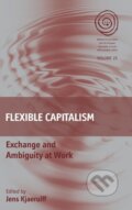 Kniha: Flexible Capitalism (Jens Kjaerulff). Berghahn Books, 2015