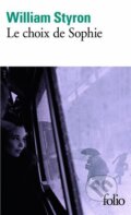 Kniha: Le choix de Sophie (William Styron). Folio, 1998