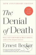 Kniha: The Denial of Death (Ernest Becker). Free Press, 1997
