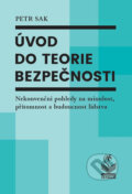 Kniha: Úvod do teorie bezpečnosti (Petr Sak). Petrklíč, 2018