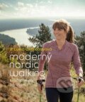Moderný nordic walking - Lucia Okoličányová, Slovart, 2018