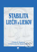 Kniha: Stabilita liečiv a liekov (Eva Truplová, Mária Stankovičová, Pavol Beňo a Valéria Ostrovská)