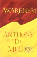 Awareness - Anthony DeMello, HarperCollins, 1990