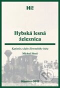 Hybská lesná železnica - Michal Jároš, Univerzita Palackého v Olomouci, 2018