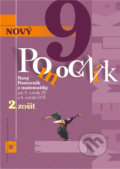 Nový pomocník z matematiky 9 (2. časť pracovnej učebnice) - Iveta Kohanová, Jana Kňazeová, Erika Tomková, Orbis Pictus Istropolitana, 2018