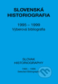 Slovenská historiografia (1995-1999) - Alžbeta Sedliaková, VEDA, 2000