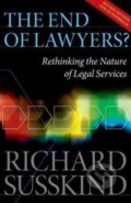 The End of Lawyers? - Richard Susskind, Oxford University Press, 2010