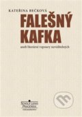 Falešný Kafka - Kateřina Bečková, Schola ludus-Pragensia, 2018