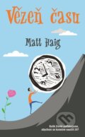 Vězeň času - Matt Haig, Metafora, 2018