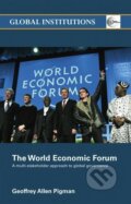 Kniha: The World Economic Forum (Geoffrey Allen Pigman). Routledge, 2006