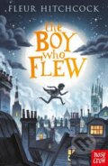 Kniha: The Boy Who Flew (Fleur Hitchcock). Nosy Crow, 2019