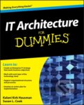 Kniha: IT Architecture For Dummies (Kalani Kirk Hausman a Susan L. Cook). Folio, 2010