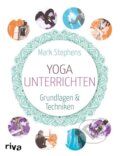 Kniha: Yoga unterrichten (Mark Stephens). riva Verlag, 2015
