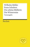 Kniha: Die schöne Müllerin / Die Winterreise (Wilhelm Müller). , 2001