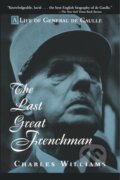 Kniha: The Last Great Frenchman (Charles Williams). John Wiley & Sons, 1997