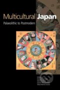 Kniha: Multicultural Japan (Donald Denoon). Cambridge University Press, 2006