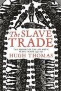 Kniha: The Slave Trade (Hugh Thomas). Orion, 2006
