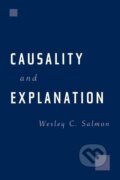Kniha: Causality and Explanation (Wesley C. Salmon). Oxford University Press, 1998