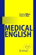 Kniha: Medical English (Ramon Ribes). Springer Verlag, 2005