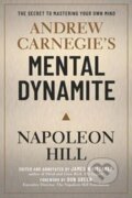 Kniha: Andrew Carnegie´s Mental Dynamite (Napoleon Hill). , 2020
